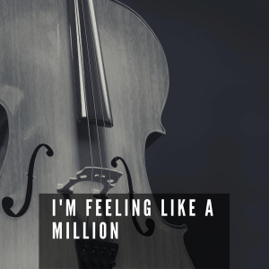 Listen to I'm Feeling Like A Million song with lyrics from Teddy Hill