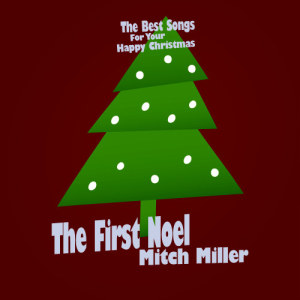 收聽Mitch Miller的Hark! The Herald Angels Sing歌詞歌曲