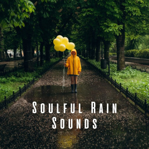 Soulful Rain Sounds