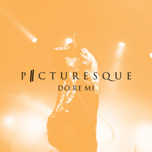 收聽Picturesque的Do Re Mi歌詞歌曲