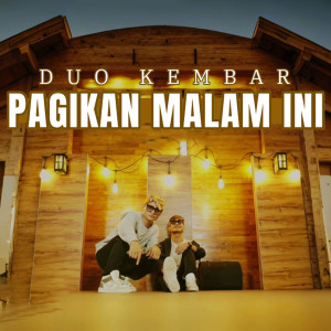 อัลบัม PAGIKAN MALAM INI ศิลปิน Duo Kembar
