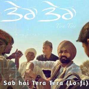 的專輯Sab hai Tera Tera (Lo-fi)