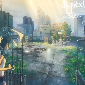 Album Petrichor from Digitxl