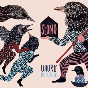 收聽Uhuru Republic的Slomo歌詞歌曲