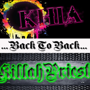 Back To Back: Khia & Killah Priest