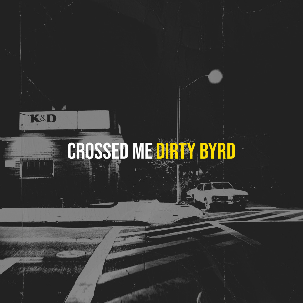 Crossed Me (Explicit)