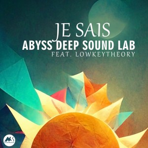 Album Je Sais from Abyss Deep Sound Lab