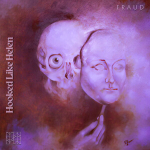 Hooked Like Helen的專輯Fraud (Explicit)