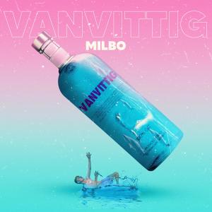 Milbo的專輯VANVITTIG (Explicit)