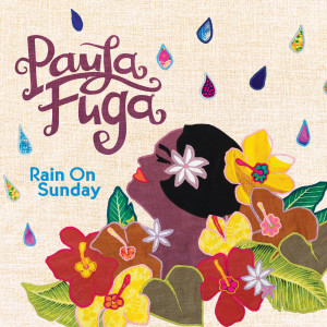 Paula Fuga的專輯Rain On Sunday