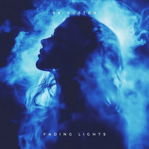 收听SK Austen的Fading Lights歌词歌曲