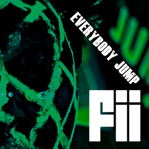 收聽Fii的Everybody Jump歌詞歌曲