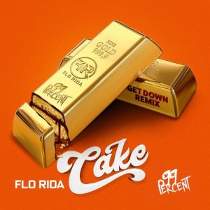 ดาวน์โหลดและฟังเพลง Cake (Getdown Remix) พร้อมเนื้อเพลงจาก Flo Rida