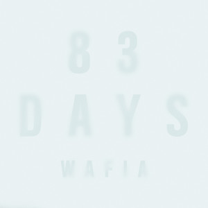 83 Days dari Wafia