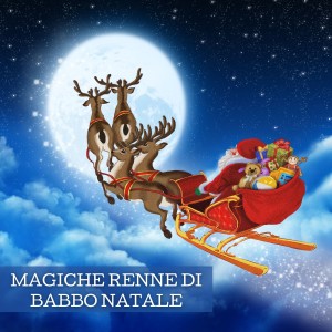 Various  Artists的專輯Magiche Renne Di Babbo Natale