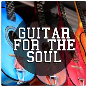 อัลบัม Guitar for the Soul ศิลปิน Guitar Songs