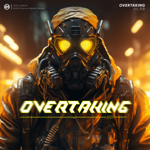 Listen to Overtaking song with lyrics from GG_高璟