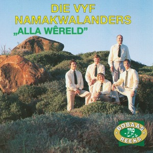 Namakwalanders的專輯Alla Wêreld