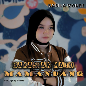 Album Bakasiak Mato Mamandang from Nabila Moure