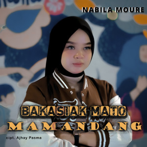 Bakasiak Mato Mamandang dari Nabila Moure