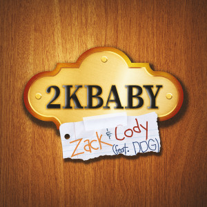 2KBABY的專輯Zack & Cody (feat. DDG)