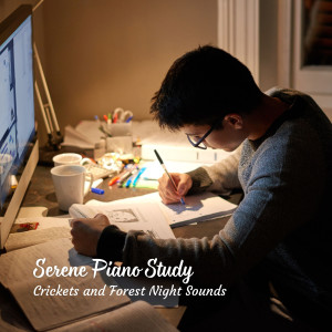 Album Serene Piano Study: Crickets and Forest Night Sounds oleh Mozartian Pianist
