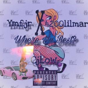 收聽4200lilmar的Where ya best? (feat. Cjlow & Ymf.jr) (Explicit)歌詞歌曲