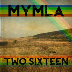 อัลบัม Two Sixteen ศิลปิน Mymla