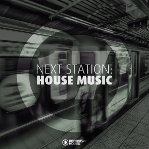 Album Next Station: House Music, Vol. 17 from Various Artists