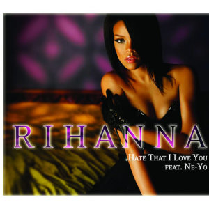 Rihanna的專輯Hate That I Love You