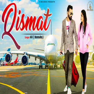 Listen to Qismat song with lyrics from Ali