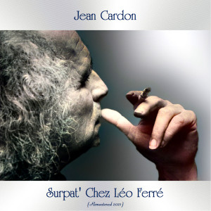 Jean Cardon的專輯Surpat' chez léo ferré (Remastered 2021)