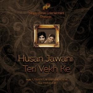 Album Husan Jawani Teri Vekh Ke from Chunni Lal Bangar