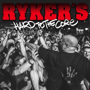 收聽Ryker's的Hard to the Core歌詞歌曲