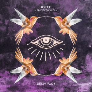 收聽Djeff的Beija Flor (Extended Mix)歌詞歌曲