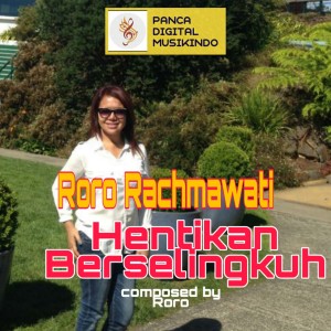 Dengarkan Hentikan Berselingkuh lagu dari Roro Rachmawati dengan lirik