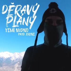 ดาวน์โหลดและฟังเพลง Děravý Plány (Explicit) พร้อมเนื้อเพลงจาก Yemi Nudno