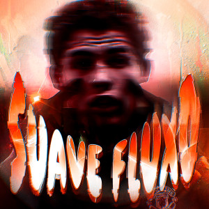 PLAYA SSK的專輯SUAVE FLUXO