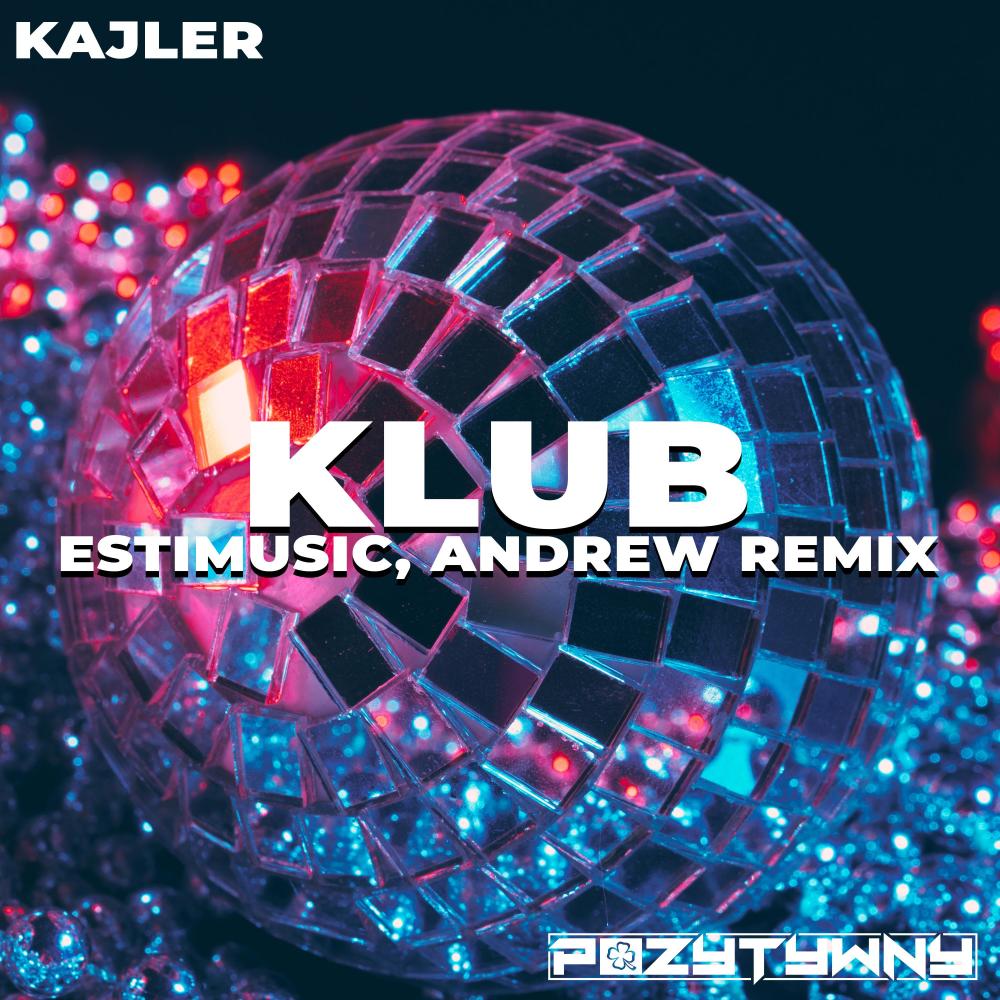 Klub (EstiMusic, Andrew Remix) (Explicit) (EstiMusic, Andrew Remix|Explicit)