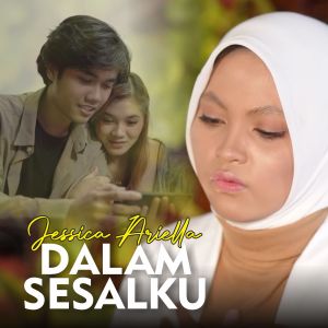 Dengarkan lagu Dalam Sesalku nyanyian Jessica Ariella dengan lirik