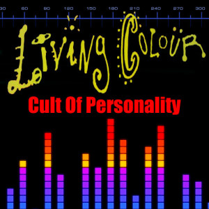 收聽Living Colour的Cult Of Personality (Re-Recorded / Remastered)歌詞歌曲