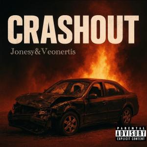 Jonesy的專輯Crashout (Explicit)