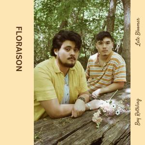 ดาวน์โหลดและฟังเพลง Floraison (feat. Late Bloomer) พร้อมเนื้อเพลงจาก Boy Rothling