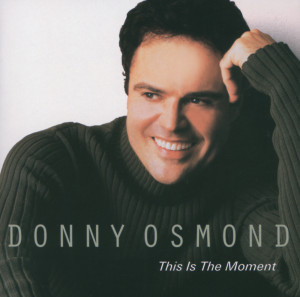 Donny Osmond的專輯This Is The Moment