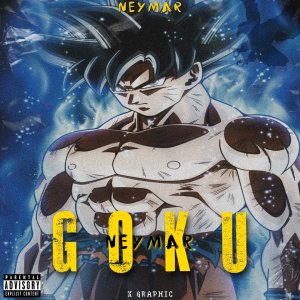 Neymar的专辑GOKU (Freestyle) (Explicit)