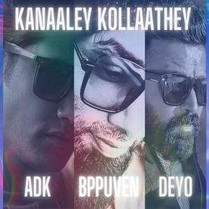 ADK的專輯KANAALEY KOLLAATHEY (feat. ADK & DEYO)