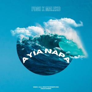 收聽Fogh的Ayia Napa (feat. Maleko)歌詞歌曲