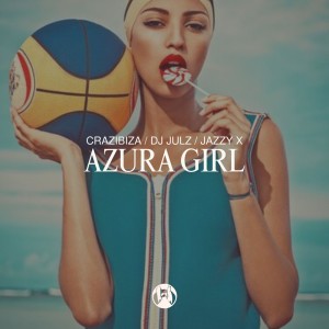 อัลบัม Azura Girl ศิลปิน Crazibiza