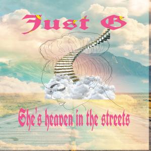 Album She’s Heaven In The Streets (Explicit) from Just G