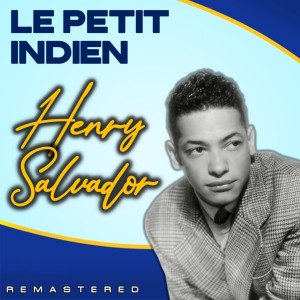 Henri Salvador的專輯Le Petit Indien (Remastered)